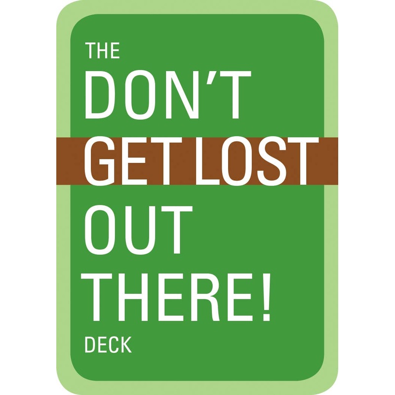 Mountaineers Books - The Don't Get Lost Out There! Deck